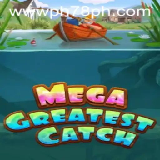 Unveiling the Thrills of MegaGreatestCatch: The Game Everyone Is Talking About