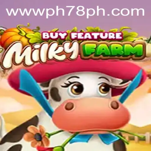 Exploring the Entrancing World of MilkyFarmBuyFeature with Keyword 'PH78'