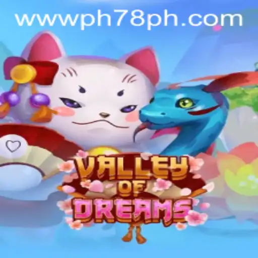 Discover the Enchanting World of 'ValleyofDreams' - An Exciting Journey Awaits with PH78